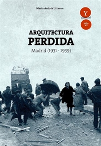 Books Frontpage Arquitectura perdida en Madrid, 1931-1939