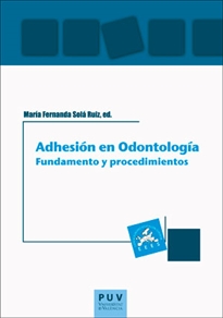 Books Frontpage Adhesión en Odontología: fundamento y procedimientos