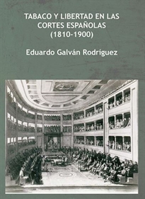 Books Frontpage Tabaco y Libertad en las Cortes españolas (1810-1900)