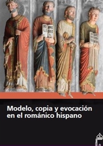 Books Frontpage Modelo, copia y evocación en el románico hispano