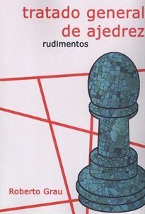 Books Frontpage Tratado general de ajedrez - Rudimentos