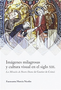 Books Frontpage Imágenes milagrosas y cultura visual en el siglo XIII