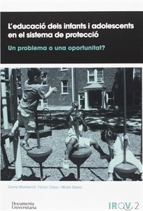 Books Frontpage L'educació dels infants i adolescents en el sistema de protecció: Un problema o una oportunitat?