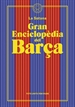 Front pageGran enciclopèdia del Barça (De La Sotana)