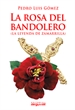 Front pageLa rosa del bandolero. (La leyenda de Zamarilla)