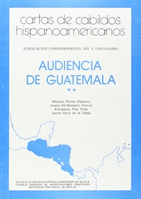 Books Frontpage Cartas de cabildos hispanoamericanos. Audiencia de Guatemala. Vol. 2