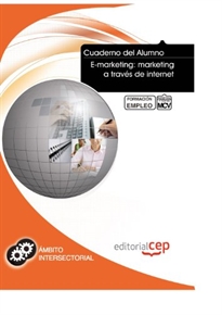 Books Frontpage Cuaderno del Alumno E-marketing: marketing a través de Internet. Formación para el Empleo