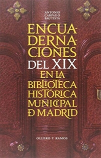 Books Frontpage Encuadernaciones del XIX en la Biblioteca Histórica Municipal de Madrid