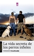 Front pageLa vida secreta de los perros infieles