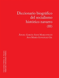 Books Frontpage Diccionario biográfico del socialismo histórico navarro (III)