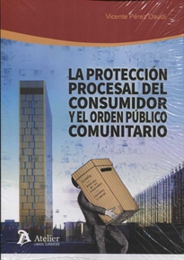 Books Frontpage La protección procesal del consumidor y el orden público comunitario.