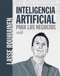 Books Frontpage Inteligencia artificial para los negocios. 21 casos prácticos y opiniones de expertos