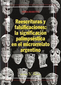 Books Frontpage Reescrituras y falsificaciones: la significación palimpséstica en el microrrelato argentino