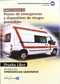 Books Frontpage Técnico de Emergencias Sanitarias, planes de emergencias y dispositivos de riesgos previsibles, ciclo formativo de grado medio, emergencias sanitarias. Pruebas libres