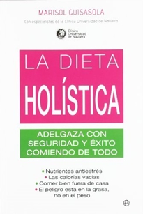Books Frontpage La dieta holítica: adelgaza con seguridad y éxito comiendo de todo