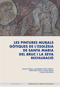 Books Frontpage Les pintures murals gòtiques de l'església de santa Maria del Bruc i la seva restauració