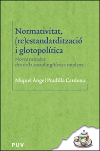 Books Frontpage Normativitat, (re)estandardització i glotopolítica