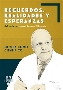 Books Frontpage Recuerdos, realidades y esperanzas del profesor Manuel Losada Villasante