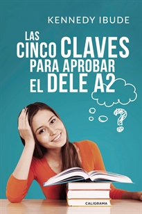 Books Frontpage Las Cinco Claves para Aprobar el DELE A2