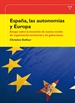 Front pageEspaña, las autonomías y Europa. Ensayo sobre la invención de nuevos modos de organización territorial y de gobernanza