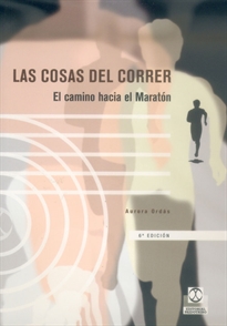 Books Frontpage Cosas del correr ,Las. El camino hacia el maratón