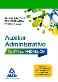 Books Frontpage Auxiliar Administrativo de la Junta de Andalucía. Prueba práctica de Informática: Writer y Calc