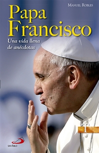 Books Frontpage Papa Francisco. Una vida llena de anécdotas