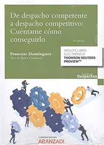 Books Frontpage De despacho competente a despacho competitivo: cuéntame cómo conseguirlo (Papel + e-book)