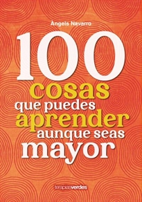 Books Frontpage 100 cosas que puedes aprender aunque seas mayor