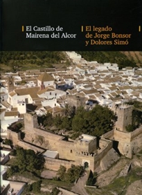 Books Frontpage El castillo de Mairena del Alcor. El legado de Jorge Bonsor y Dolores Simó