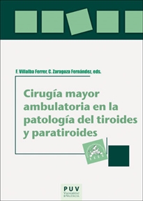 Books Frontpage Cirugía mayor ambulatoria en la patología del tiroides y paratiroides