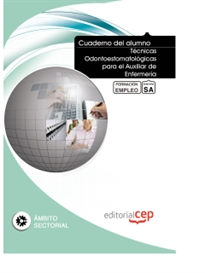 Books Frontpage Cuaderno del Alumno Técnicas Odontoestomatológicas para el Auxiliar de Enfermería. Formación para el Empleo