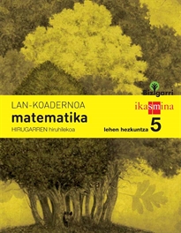 Books Frontpage Koadernoa matematika. Lehen Hezkuntza 5, 3 Hiruhilekoa. Bizigarri