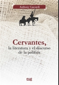 Books Frontpage Cervantes, la literatura y el discurso de la política