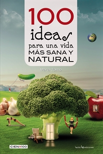 Books Frontpage 100 ideas para una vida más sana y natural