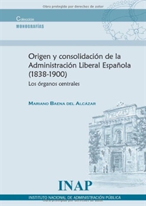 Books Frontpage Origen y consolidación de la administración liberal española, 1838-1900