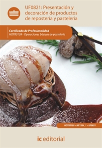 Books Frontpage Presentación y decoración de productos de repostería y pastelería. HOTR0109 - Operaciones básicas de pastelería