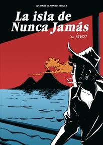 Books Frontpage Los viajes de Juan Sin Tierra 2. La isla de Nunca Jamás