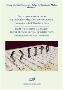 Books Frontpage Del manuscrito antiguo a la edición crítica de textos griegos. Homenaje a la Profª Elsa García Novo