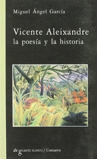 Books Frontpage Vicente Aleixandre la poesía y la historia