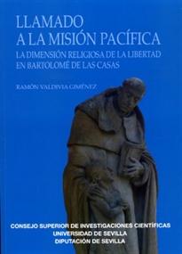 Books Frontpage Llamado a la misión pacífica. La dimensión religiosa de la libertad en Bartolomé de las Casas