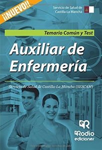 Books Frontpage Auxiliar de Enfermería. Servicio de Salud de Castilla La Mancha (SESCAM). Temario Común y Test