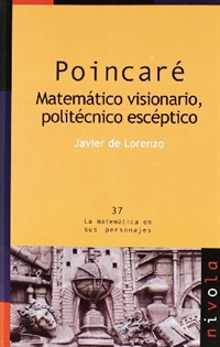 Books Frontpage POINCARÉ. Matermático visionario, politécnico escéptico