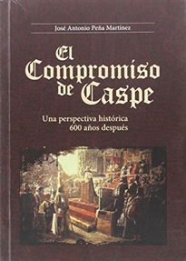 Books Frontpage El Compromiso de Caspe. Una perspectiva histórica 600 años después