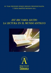 Books Frontpage "Est hic varia lectio": la lectura en el mundo antiguo.