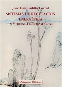 Books Frontpage Sistemas de regulación energética en medicina tradicional china