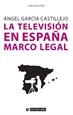 Front pageLa televisión en España. Marco legal