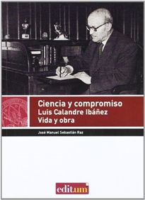 Books Frontpage Ciencia y Compromiso, Luis Calandre Ibáñez. Vida y Obra