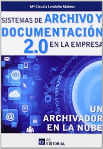 Books Frontpage Sistemas de archivo y documentación 2.0 en la empresa