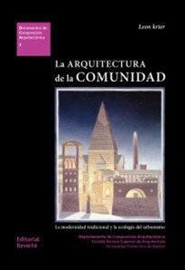 Books Frontpage La arquitectura de la comunidad: la modernidad tradicional y la ecología del urbanismo